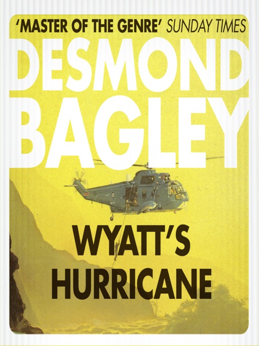Title details for Wyatt's Hurricane by Desmond Bagley - Available